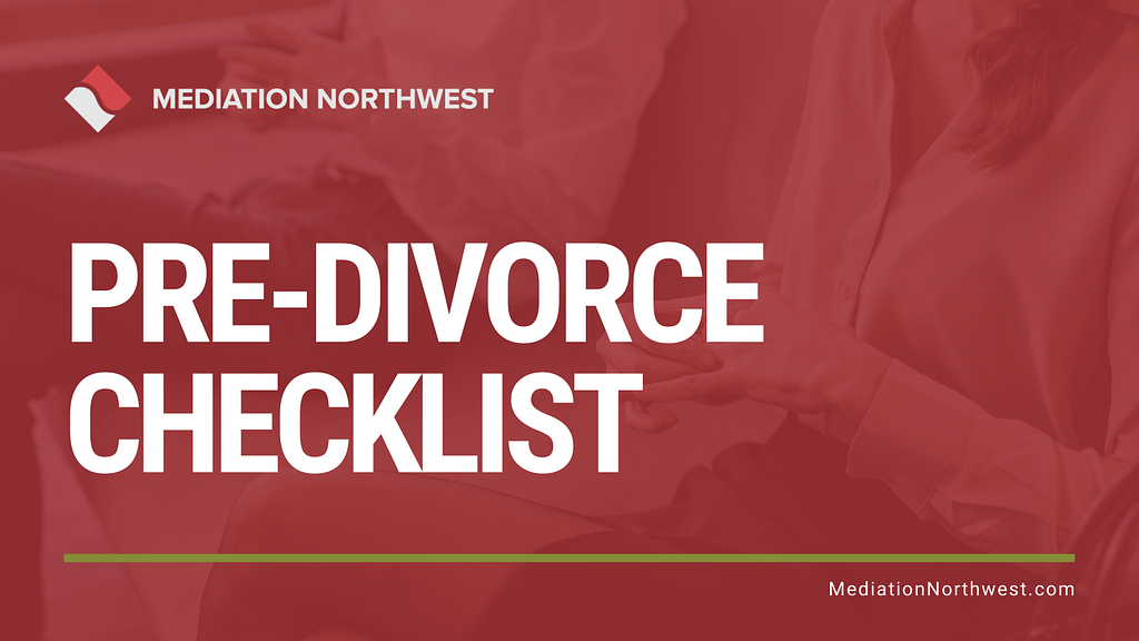 Pre-Divorce Checklist - Julie Gentili Armbrust - eugene oregon divorce mediation